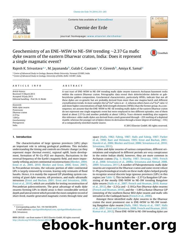 Geochemistry of an ENEâWSW to NEâSW trending â¼2.37Ga mafic dyke swarm of the eastern Dharwar craton, India: Does it represent a single magmatic event? by Rajesh K. Srivastava