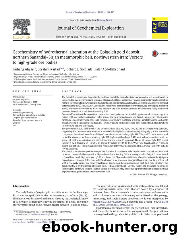Geochemistry of hydrothermal alteration at the Qolqoleh gold deposit, northern SanandajâSirjan metamorphic belt, northwestern Iran: Vectors to high-grade ore bodies by Farhang Aliyari & Ebrahim Rastad & Richard J. Goldfarb & Jafar Abdollahi Sharif