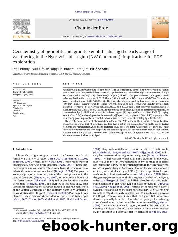 Geochemistry of peridotite and granite xenoliths during the early stage of weathering in the Nyos volcanic region (NW Cameroon): Implications for PGE exploration by Paul Bilong & Paul-Désiré Ndjigui & Robert Temdjim & Elisé Sababa