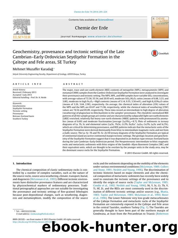 Geochemistry, provenance and tectonic setting of the Late CambrianâEarly Ordovician SeydiÅehir Formation in the Ãaltepe and Fele areas, SE Turkey by Mehmet Muzaffer Karadağ