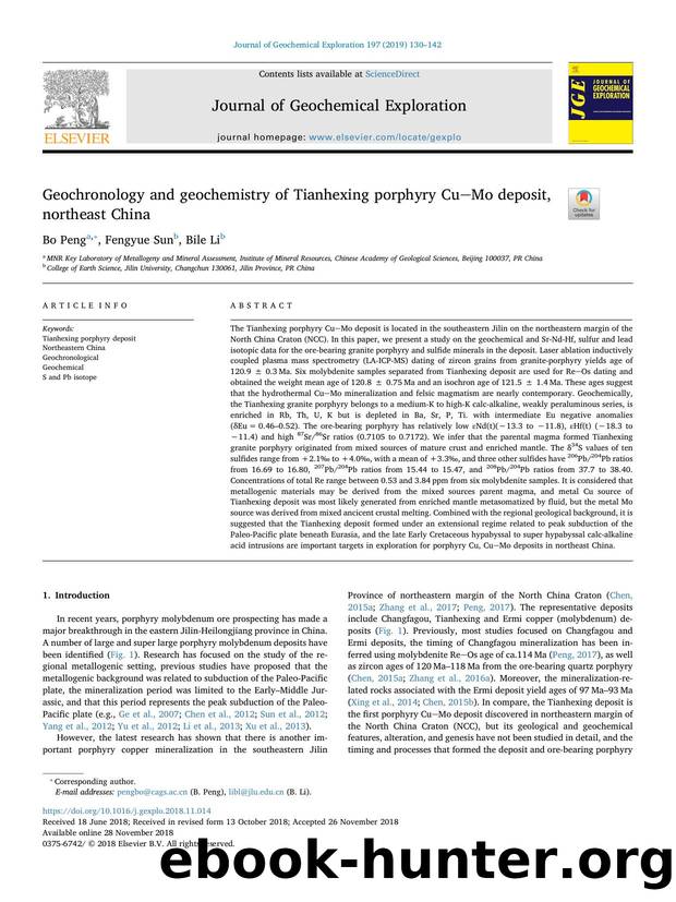 Geochronology and geochemistry of Tianhexing porphyry CuMo deposit, northeast China by Bo Peng
