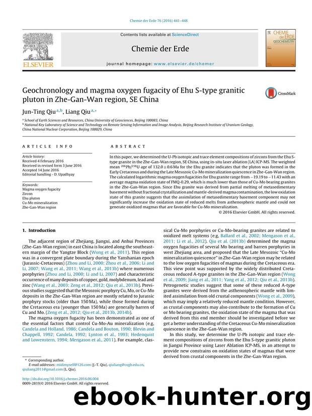 Geochronology and magma oxygen fugacity of Ehu S-type granitic pluton in Zhe-Gan-Wan region, SE China by Jun-Ting Qiu & Liang Qiu