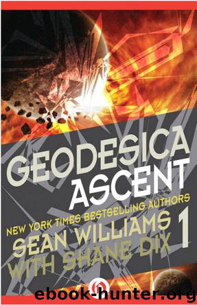 Geodesica 01: Ascent by Sean Williams & Shane Dix
