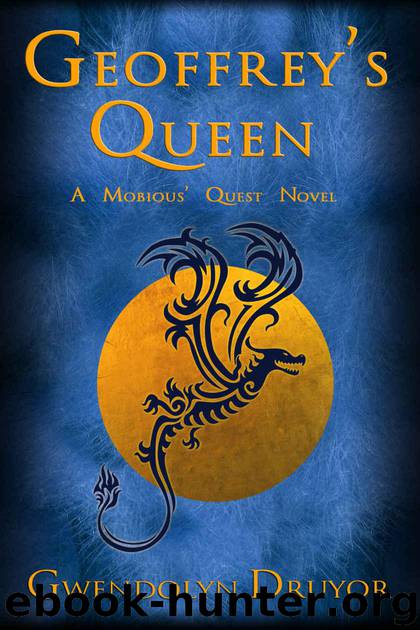 Geoffrey's Queen: A Mobious' Quest Novel by Druyor Gwendolyn