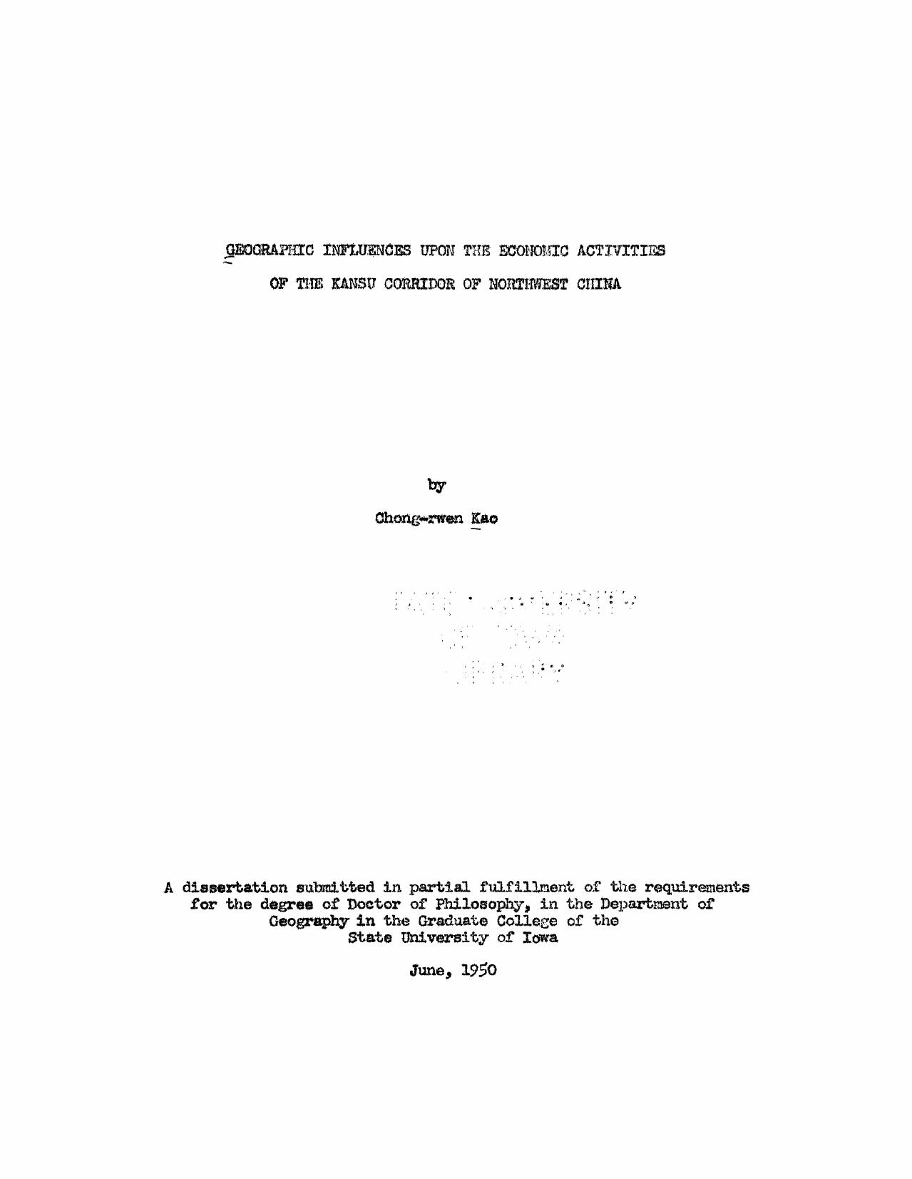 Geographic Influences Upon the Economic Activities of the Kansu Corridor of Northwest China by Kao Chong-rwen