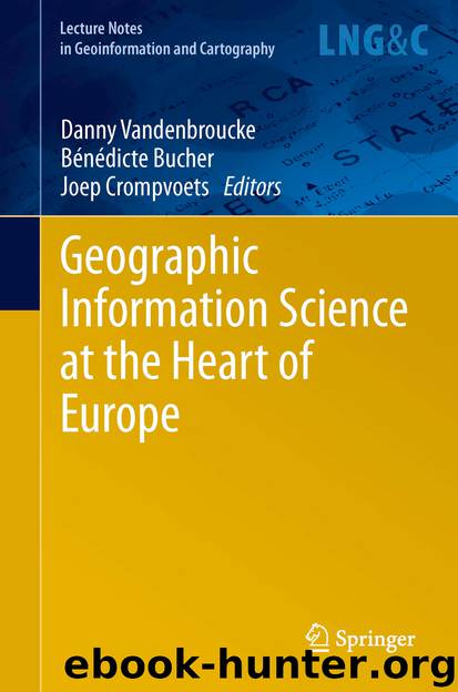 Geographic Information Science at the Heart of Europe by Danny Vandenbroucke Bénédicte Bucher & Joep Crompvoets