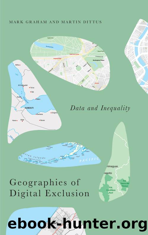 Geographies of Digital Exclusion by Mark Graham;Martin Dittus;