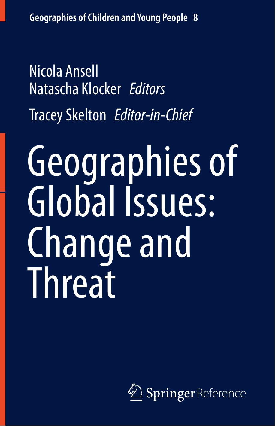 Geographies of Global Issues: Change and Threat by Nicola Ansell Natascha Klocker Tracey Skelton (eds.)