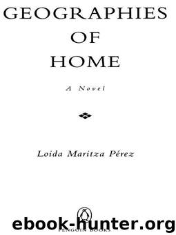 Geographies of Home by Perez LoidaMaritza
