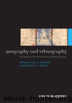 Geography and Ethnography by Talbert Richard J. A. Raaflaub Kurt A. & Richard J. A. Talbert