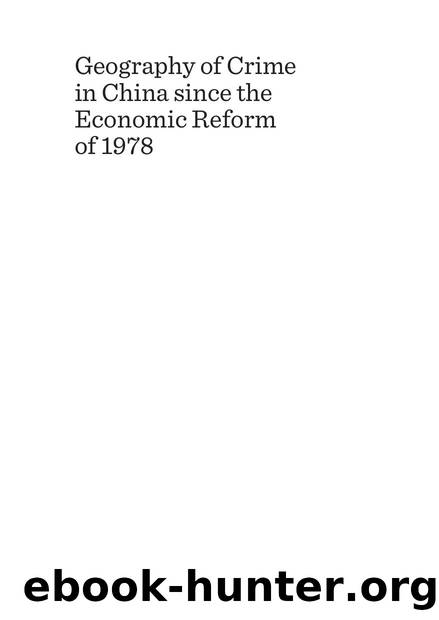 Geography of Crime in China since the Economic Reform of 1978 : A Multi-scale Analysis by Yijing Li