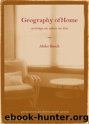Geography of Home by Akiko Busch