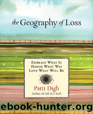 Geography of Loss by Patti Digh