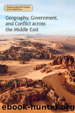 Geography, Government, and Conflict Across the Middle East by Heing Bridey;