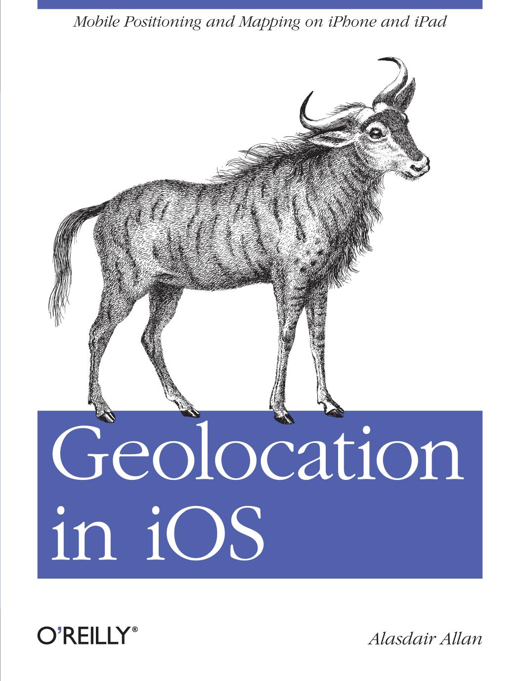 Geolocation in iOS by Alasdair Allan