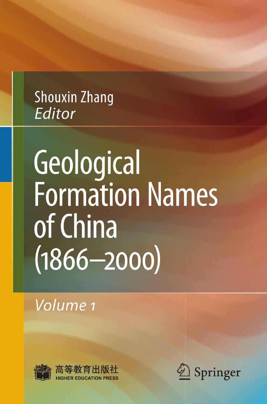 Geological Formation Names of China (1866â2000) by Shouxin Zhang (eds.)