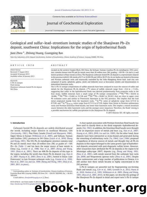 Geological and sulfurâleadâstrontium isotopic studies of the Shaojiwan PbâZn deposit, southwest China: Implications for the origin of hydrothermal fluids by Jiaxi Zhou & Zhilong Huang & Guangping Bao