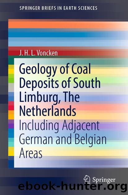 Geology of Coal Deposits of South Limburg, The Netherlands by J. H. L. Voncken