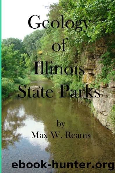 Geology of Illinois State Parks by Max Reams