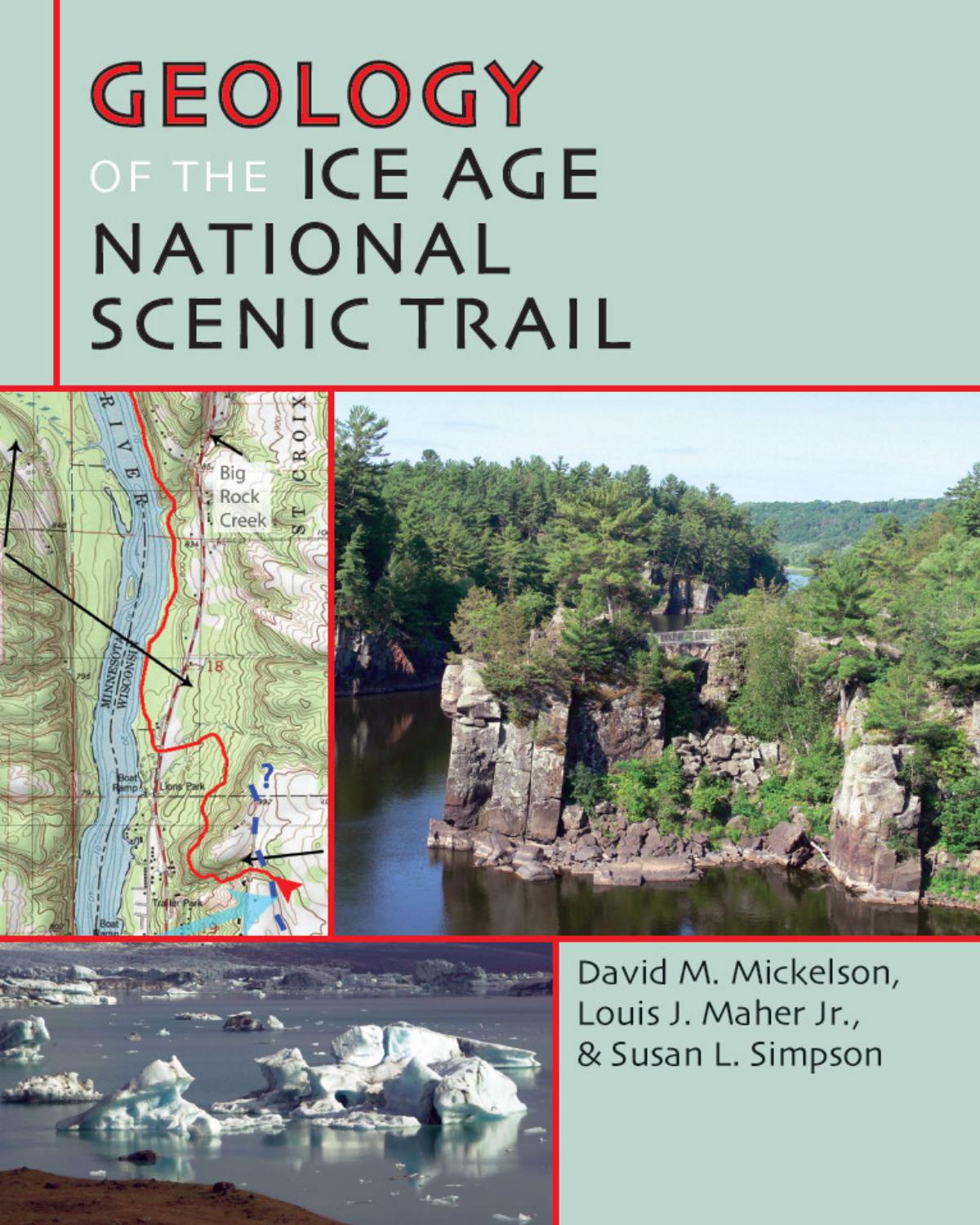 Geology of the Ice Age National Scenic Trail by David M. Mickelson; Louis J. Maher; Susan L. Simpson