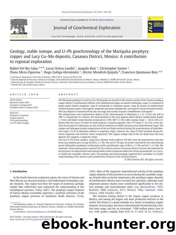Geology, stable isotope, and UâPb geochronology of the Mariquita porphyry copper and Lucy CuâMo deposits, Cananea District, Mexico: A contribution to regional exploration by unknow