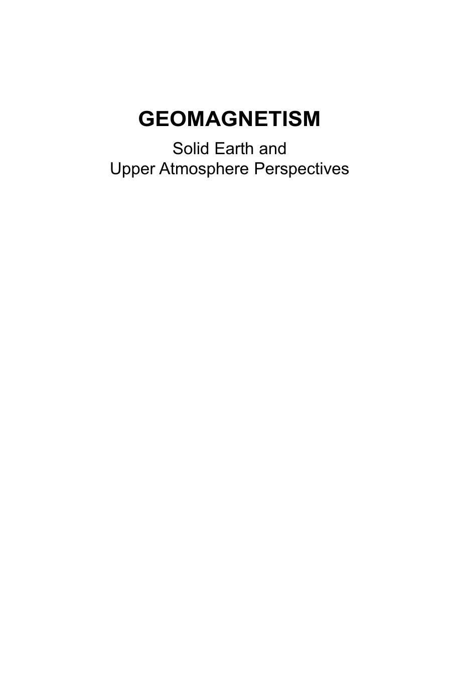 Geomagnetism: Solid Earth and Upper Atmosphere Perspectives by Nathani Basavaiah (auth.)