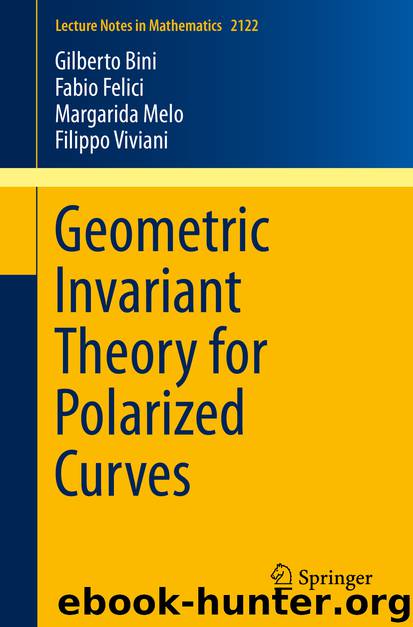 Geometric Invariant Theory for Polarized Curves by Gilberto Bini Fabio Felici Margarida Melo & Filippo Viviani