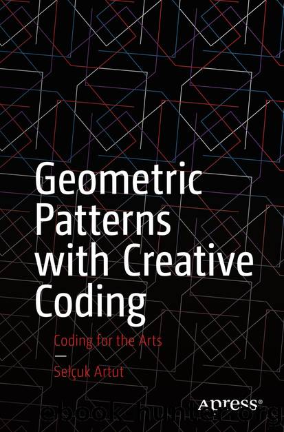 Geometric Patterns with Creative Coding by Selçuk Artut
