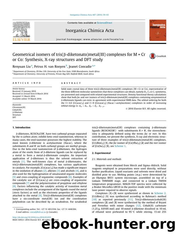 Geometrical isomers of tris(ÃÂ²-diketonato)metal(III) complexes for M=Cr or Co: Synthesis, X-ray structures and DFT study by Renyuan Liu & Petrus H. van Rooyen & Jeanet Conradie