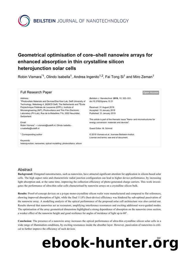 Geometrical optimisation of coreâshell nanowire arrays for enhanced absorption in thin crystalline silicon heterojunction solar cells by Robin Vismara Olindo Isabella Andrea Ingenito Fai Tong Si Miro Zeman