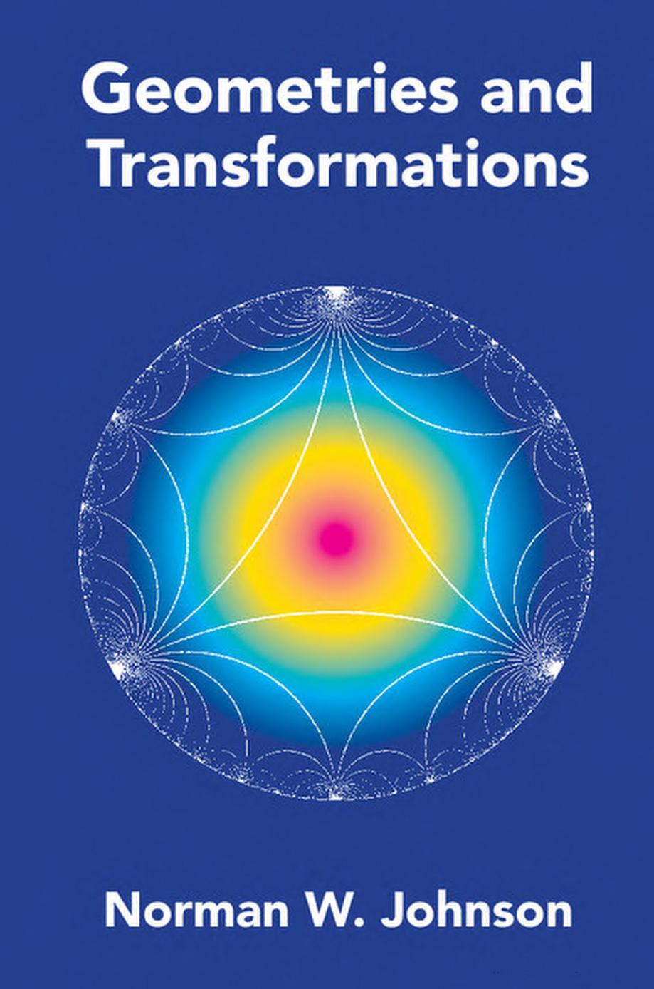 Geometries and transformations by Johnson Norman W