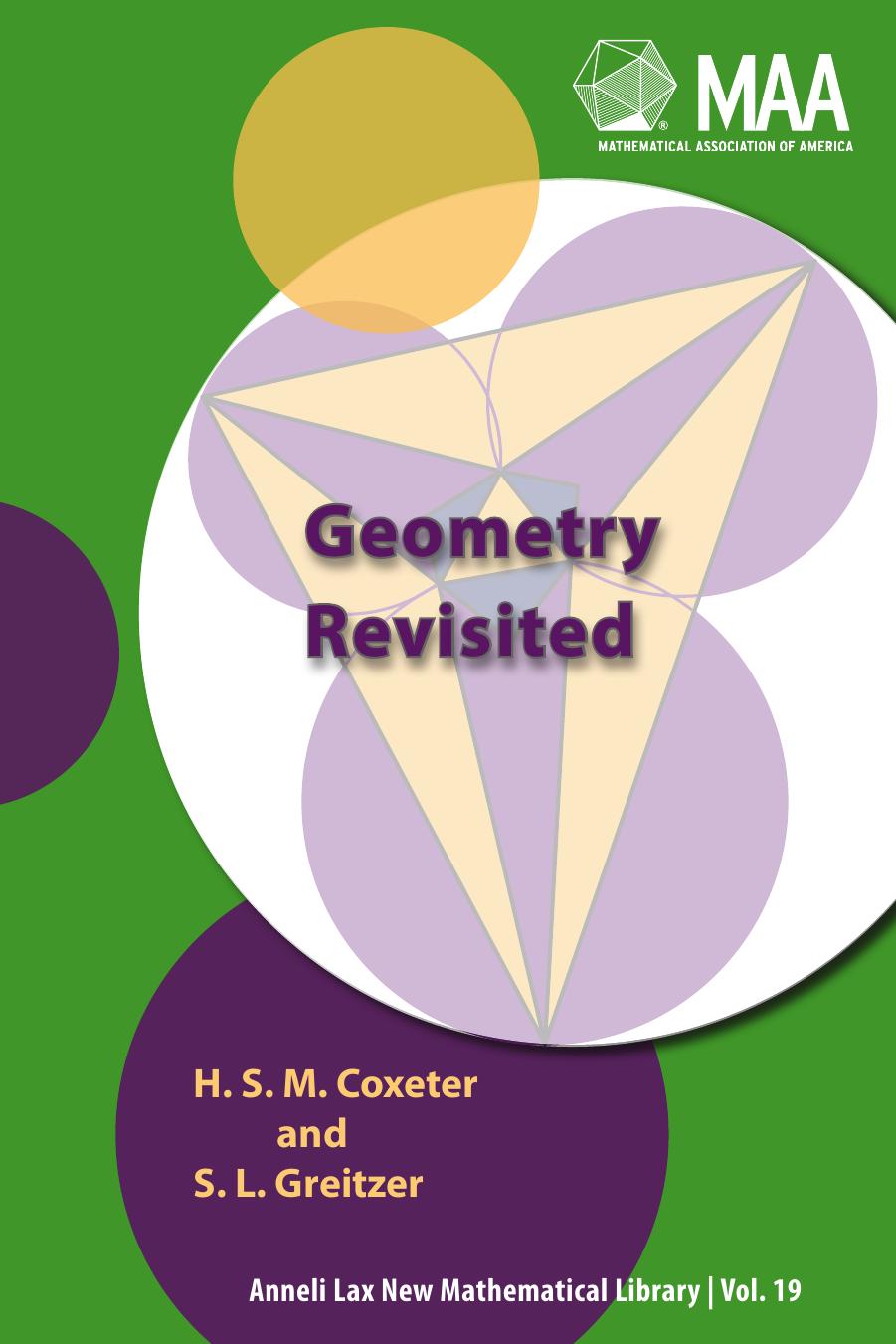 Geometry Revisited by H. S. M. Coxeter and S. L. Greitzer