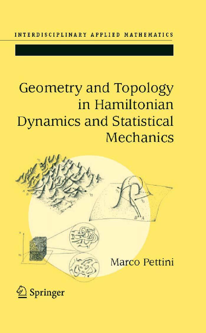 Geometry and topology in Hamiltonian dynamics and statistical mechanics by Pettini M