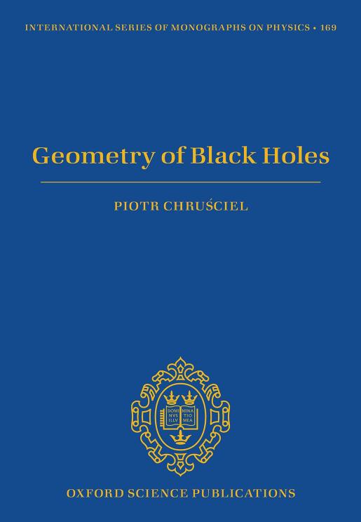 Geometry of Black Holes by Piotr T. Chruściel