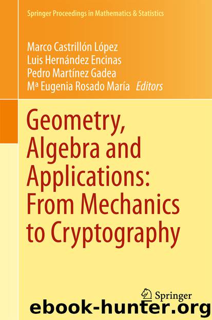 Geometry, Algebra and Applications: From Mechanics to Cryptography by Marco Castrillón López Luis Hernández Encinas Pedro Martínez Gadea & Mª Eugenia Rosado María