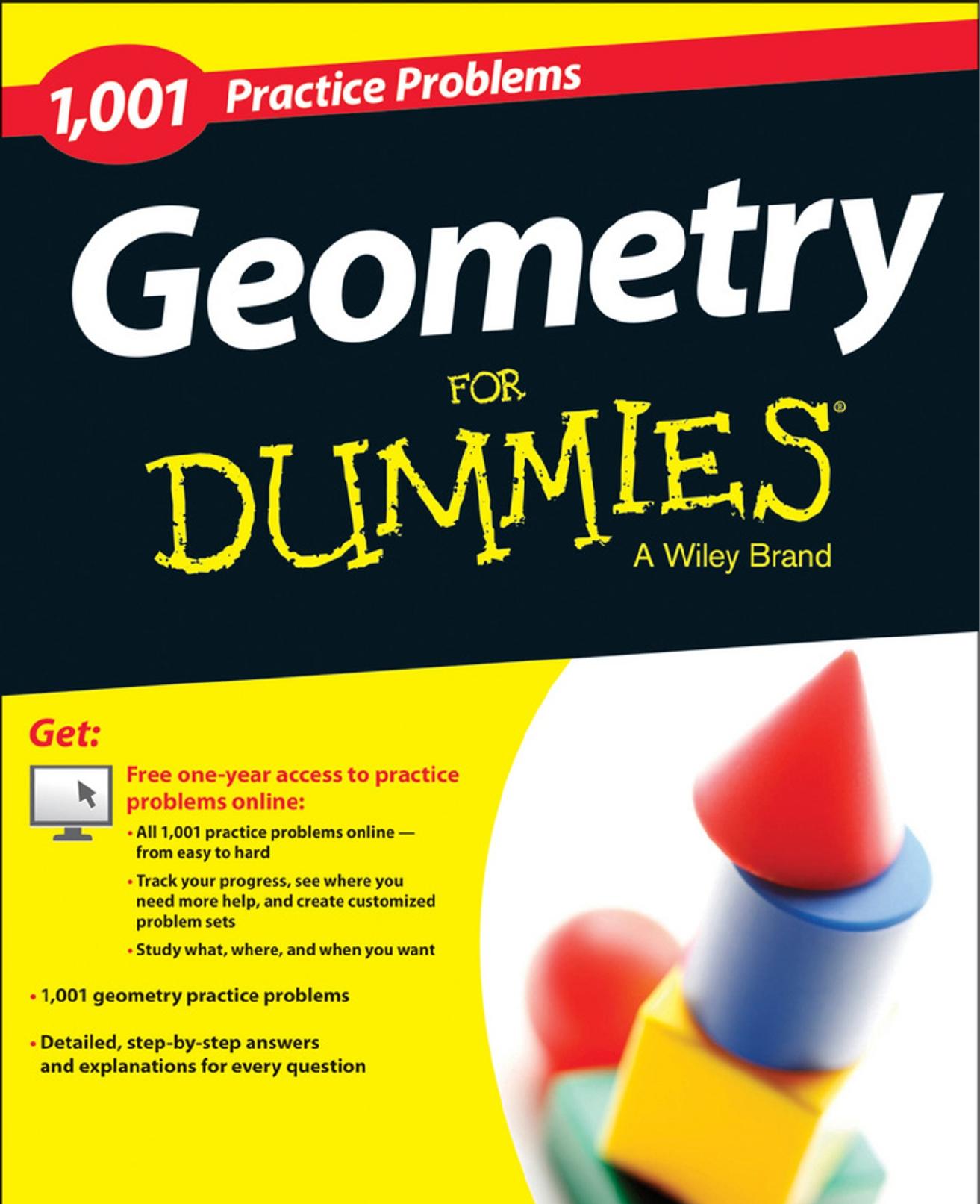 Geometry: 1,001 Practice Problems For Dummies (+ Free Online Practice) by Allen Ma