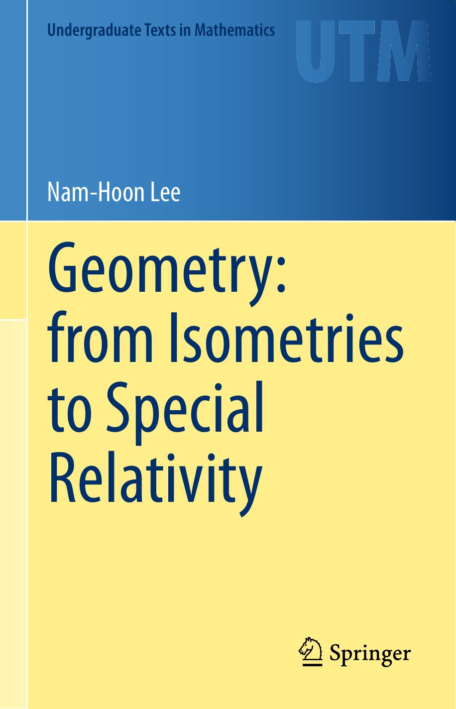 Geometry: from Isometries to Special Relativity by Nam-Hoon Lee