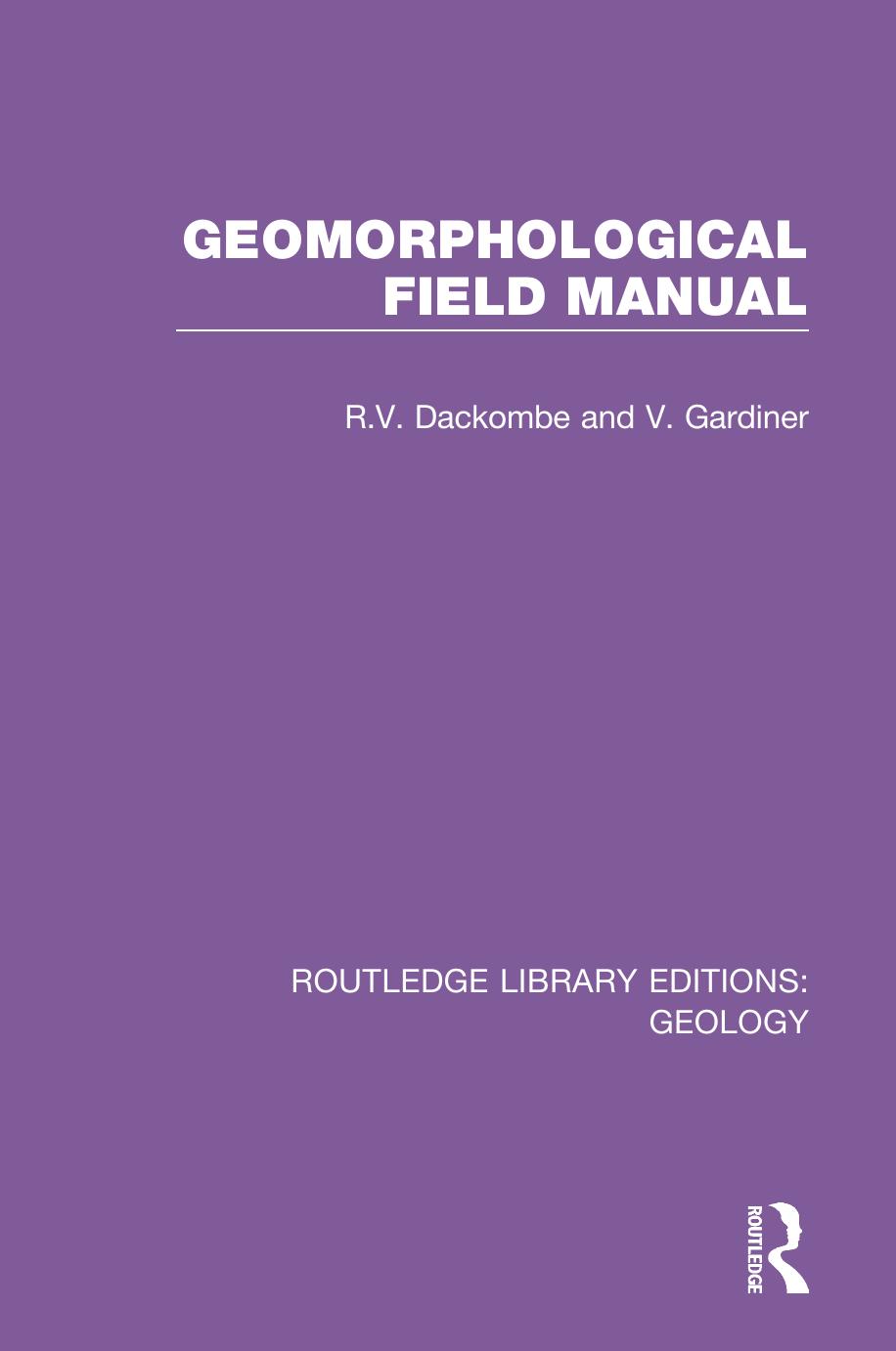 Geomorphological Field Manual by R. Dackombe V. Gardiner