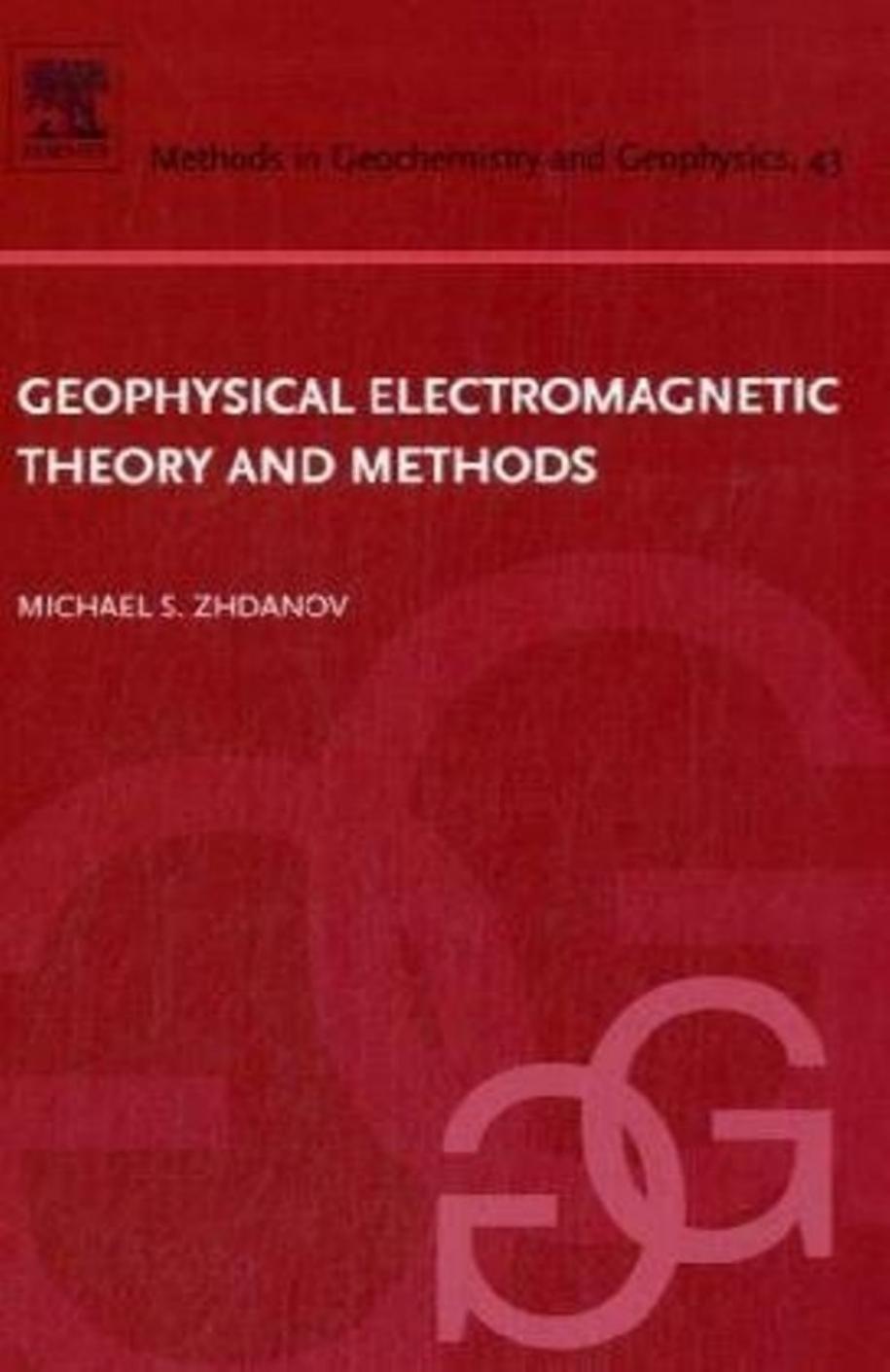 Geophysical Electromagnetic Theory and Methods Volume 43 by Unknown
