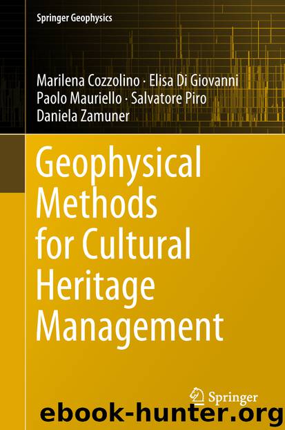 Geophysical Methods for Cultural Heritage Management by Marilena Cozzolino Elisa Di Giovanni Paolo Mauriello Salvatore Piro & Daniela Zamuner