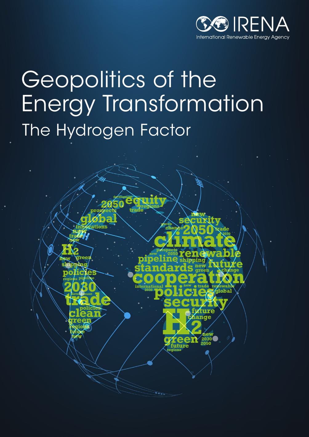 Geopolitics of the Energy Transformation: The Hydrogen Factor by International Renewable Energy Agency (INRENA)