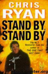 Geordie Sharp 01: Stand By, Stand By by Chris Ryan