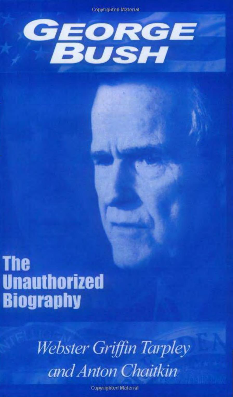 George Bush The Unauthorized Biography by Unknown