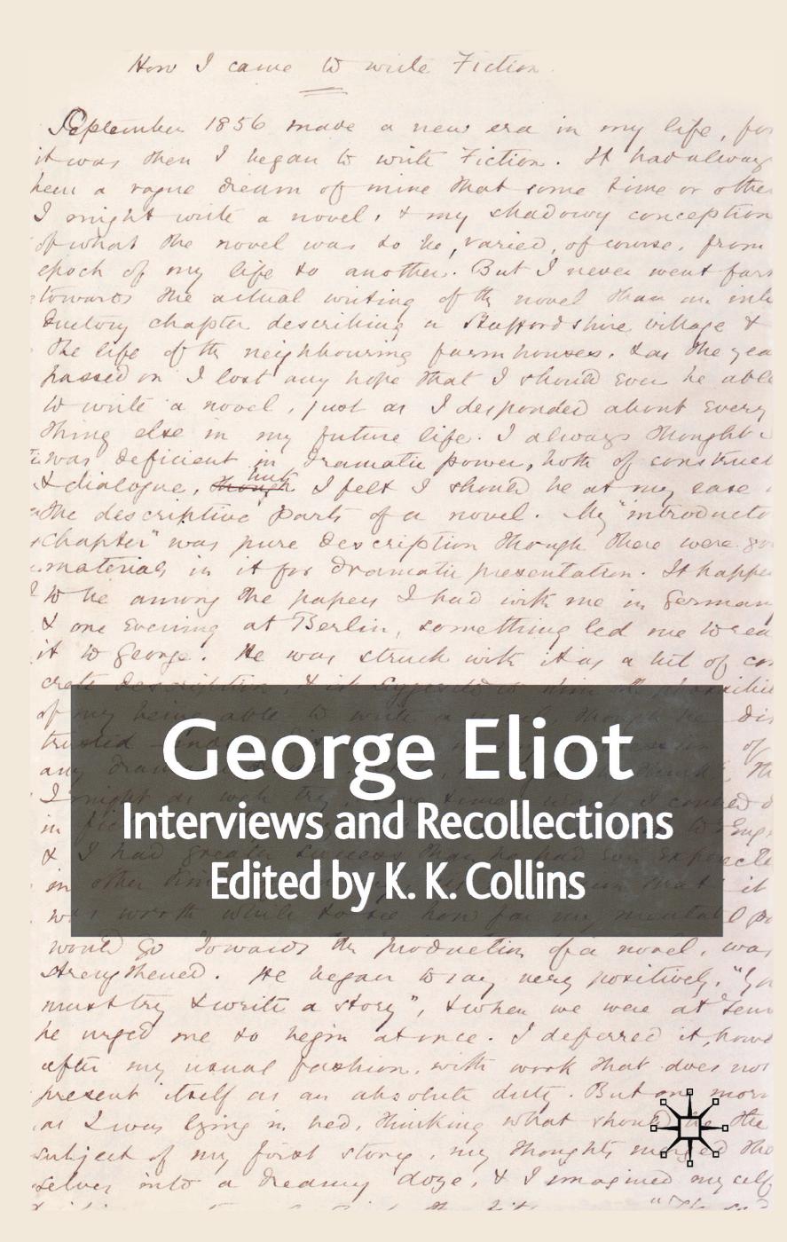 George Eliot: Interviews and Recollections by K. K. Collins (eds.)