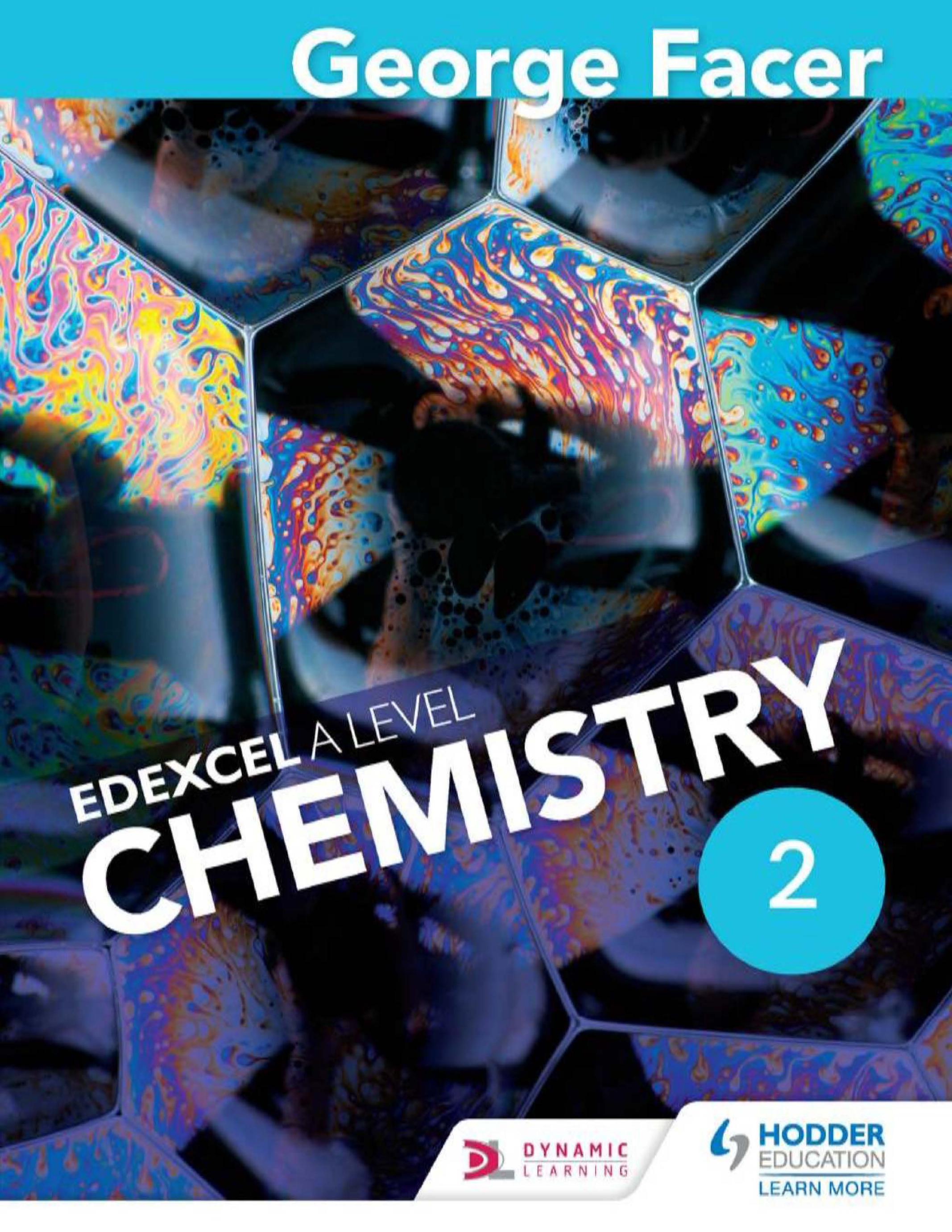 George Facer's Edexcel A Level Chemistry Student Book 2 by Unknown