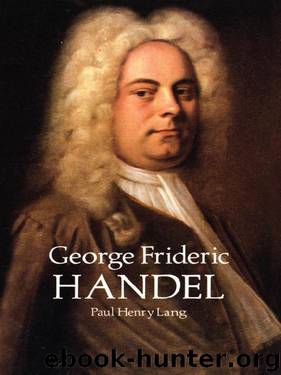 George Frideric Handel_Dover Books on Music by Paul Henry Lang