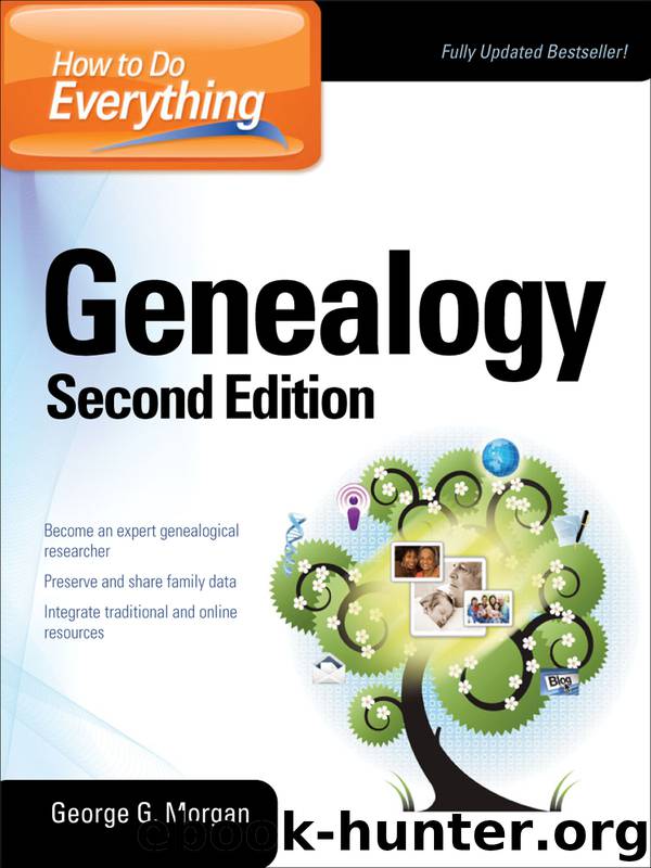George G. Morgan by How to Do Everything Genealogy