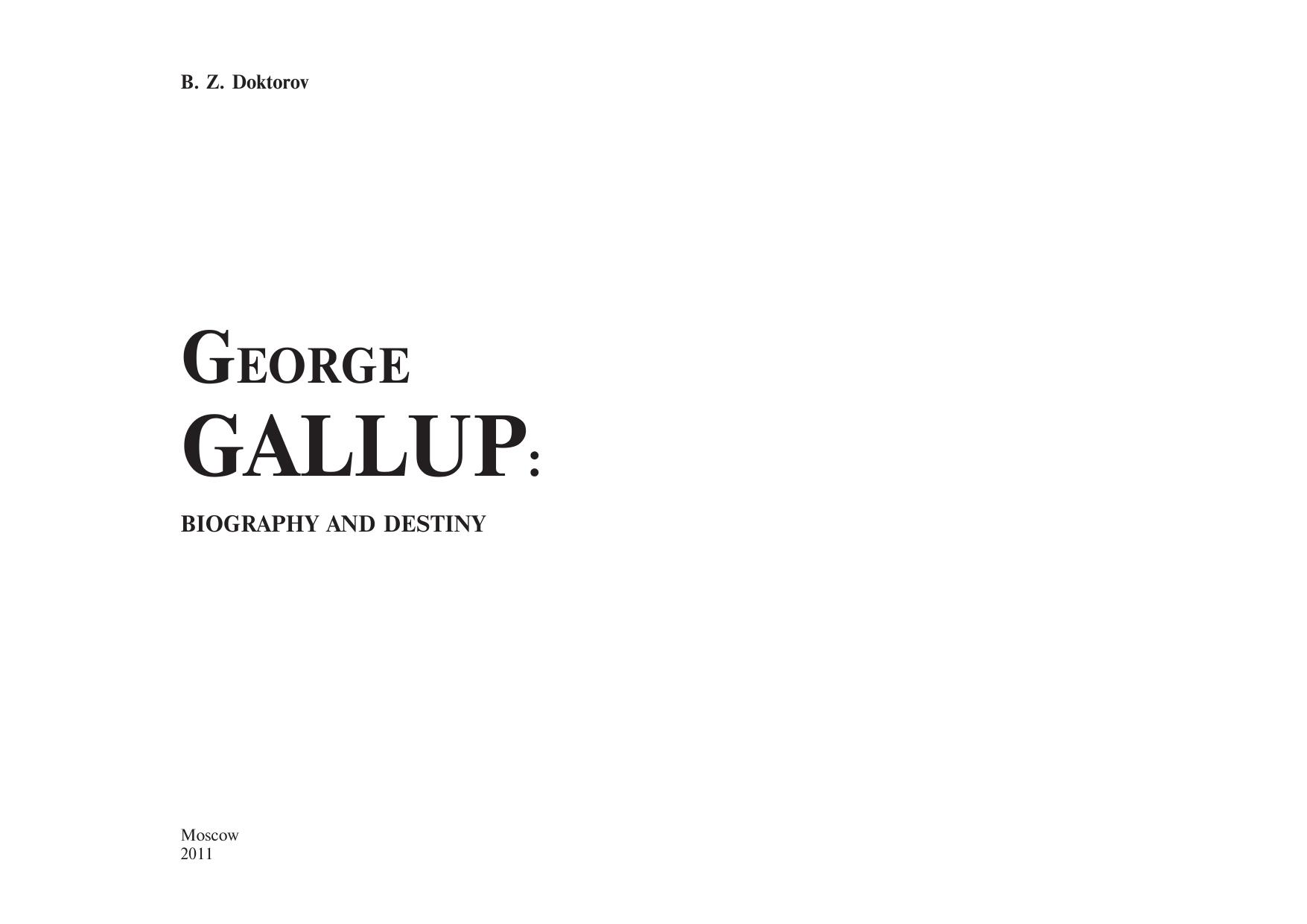 George Gallup. Biography and Destiny by Doktorov B.Z