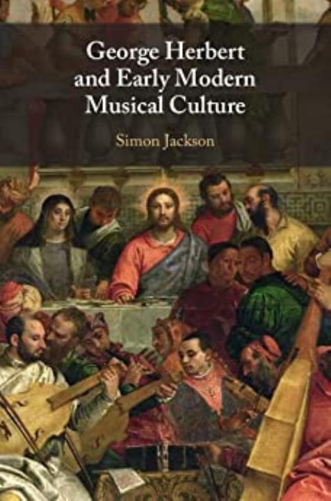George Herbert and Early Modern Musical Culture by Simon Jackson