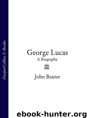 George Lucas: A Biography (Text Only Edition) by John Baxter